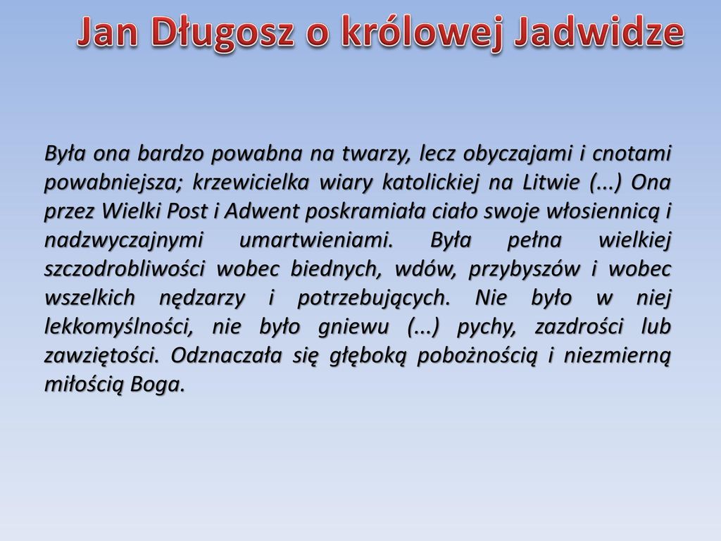 Temat: Królowa Jadwiga. - ppt pobierz Krótka Notatka O Królowej Jadwidze