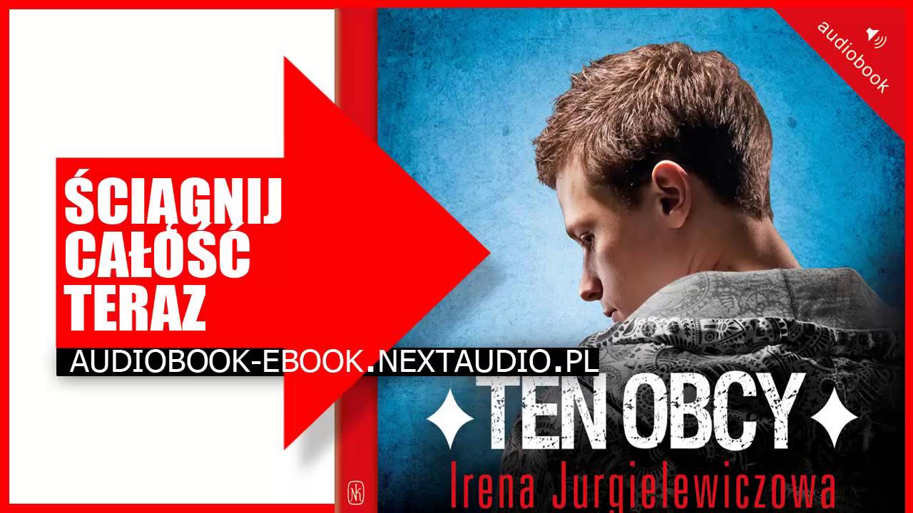 Ten obcy - Audiobook - Irena Jurgielewiczowa - YouTube Wolne Lektury Ten Obcy Audiobook
