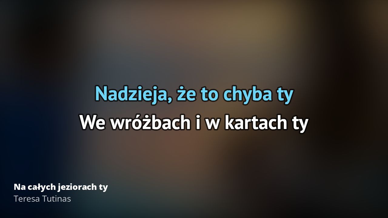Teresa Tutinas – Na całych jeziorach ty | Karaoke 🎵 Na Calych Jeziorach Ty Teresa Tutinas