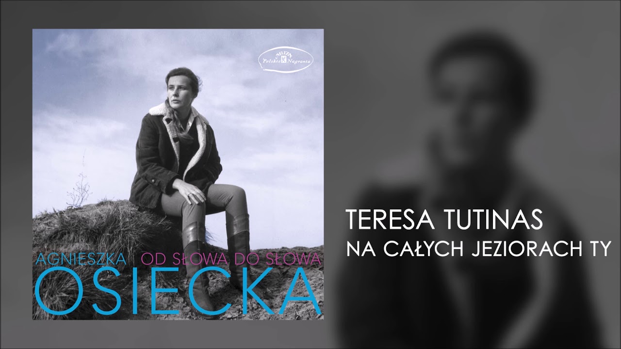 Na Calych Jeziorach Ty Teresa Tutinas