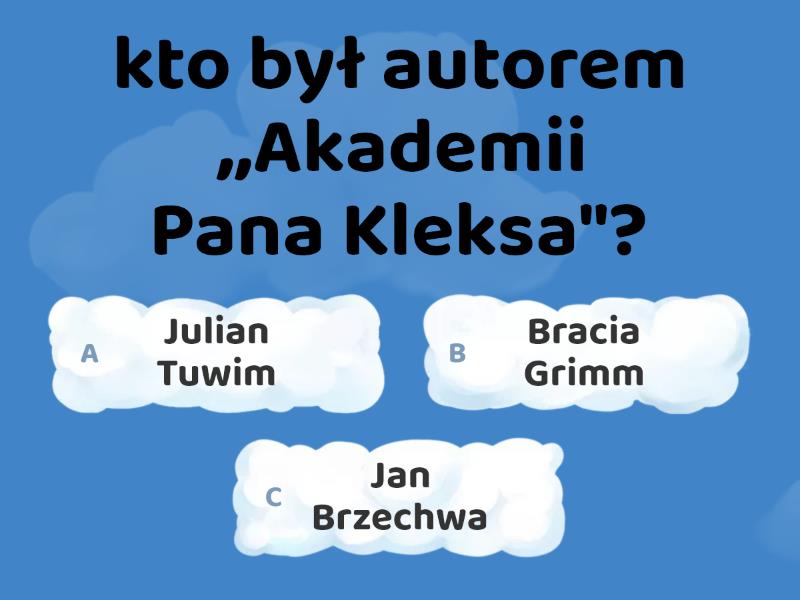 test na temat akademii pana kleksa - Quiz Test Online Akademia Pana Kleksa