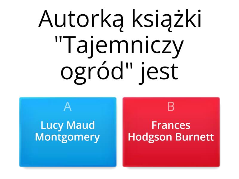 Test wiedzy o lekturze "Tajemniczy ogród" - Quiz Test Wiedzy O Lekturze Mały Książe