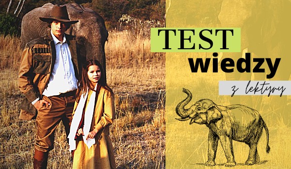 Test Z Wiedzy W Pustyni I Puszczy