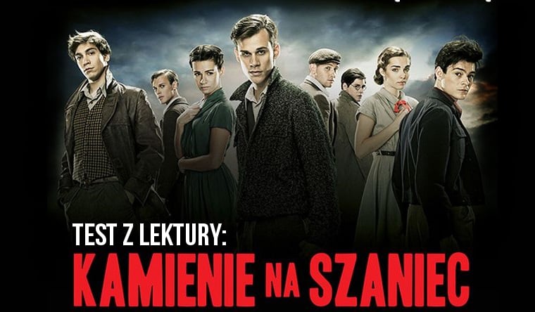 Test z lektury: "Kamienie na szaniec" | sameQuizy Kamienie Na Szaniec Test Nowa Era