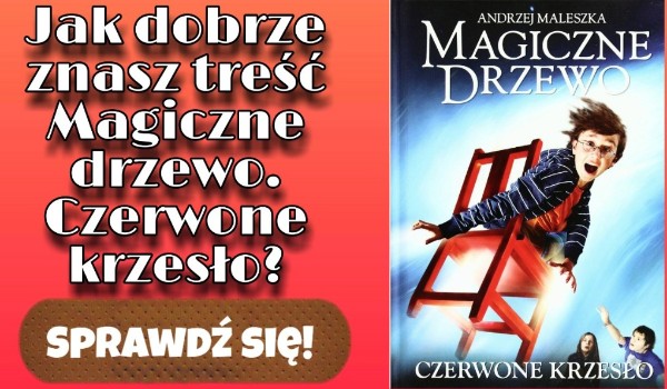 Quiz Magiczne Drzewo Czerwone Krzeslo