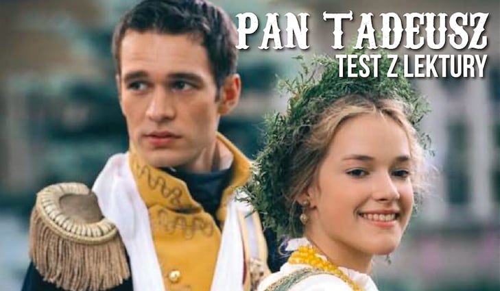 TEST Z LEKTURY: "Pan Tadeusz". Epilog Pan Tadeusz Wolne Lektury