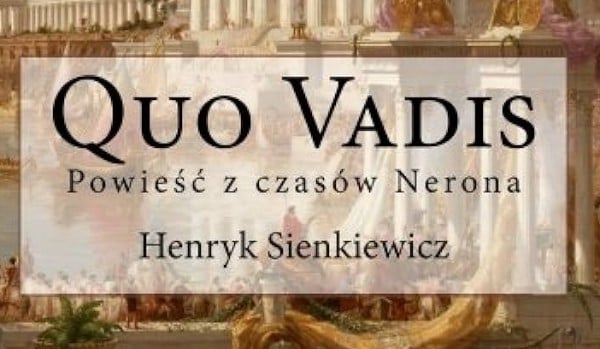 Test z lektury „Quo vadis" klasa 8 | sameQuizy Quo Vadis Sprawdzian Z Lektury Chomikuj