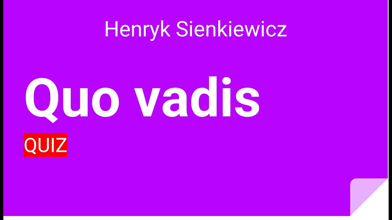 Quo Vadis Test Z Lektury Profesor