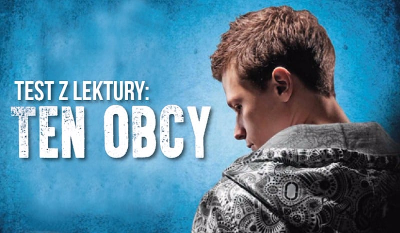 Test z lektury: "Ten Obcy". | sameQuizy Ten Obcy Film Na Podstawie Lektury