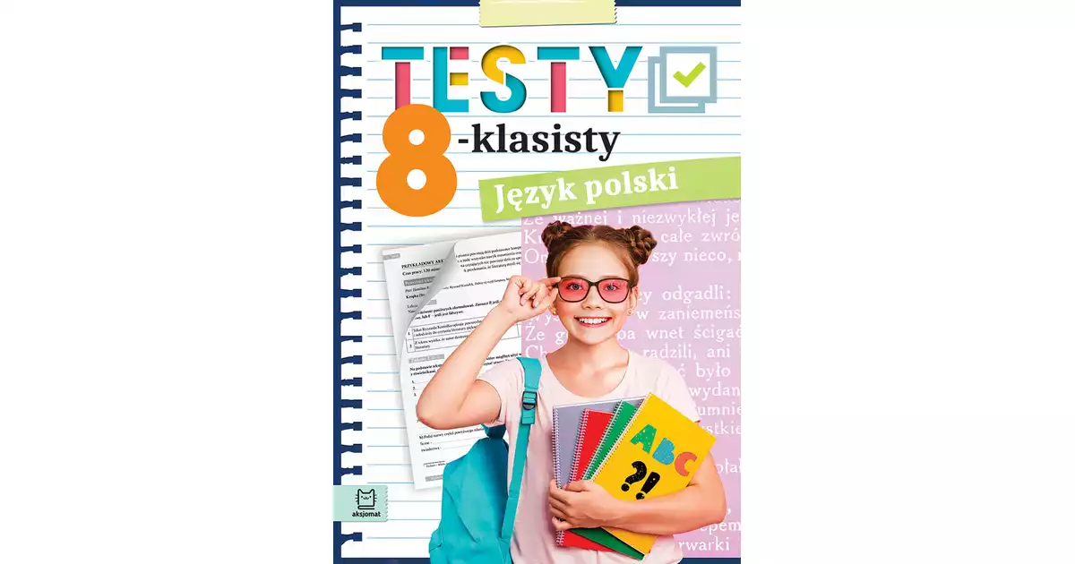 Testy 8-klasisty. Język polski - Edyta Wójcicka Księgarnia internetowa Egzamin 8 Klasisty Język Polski