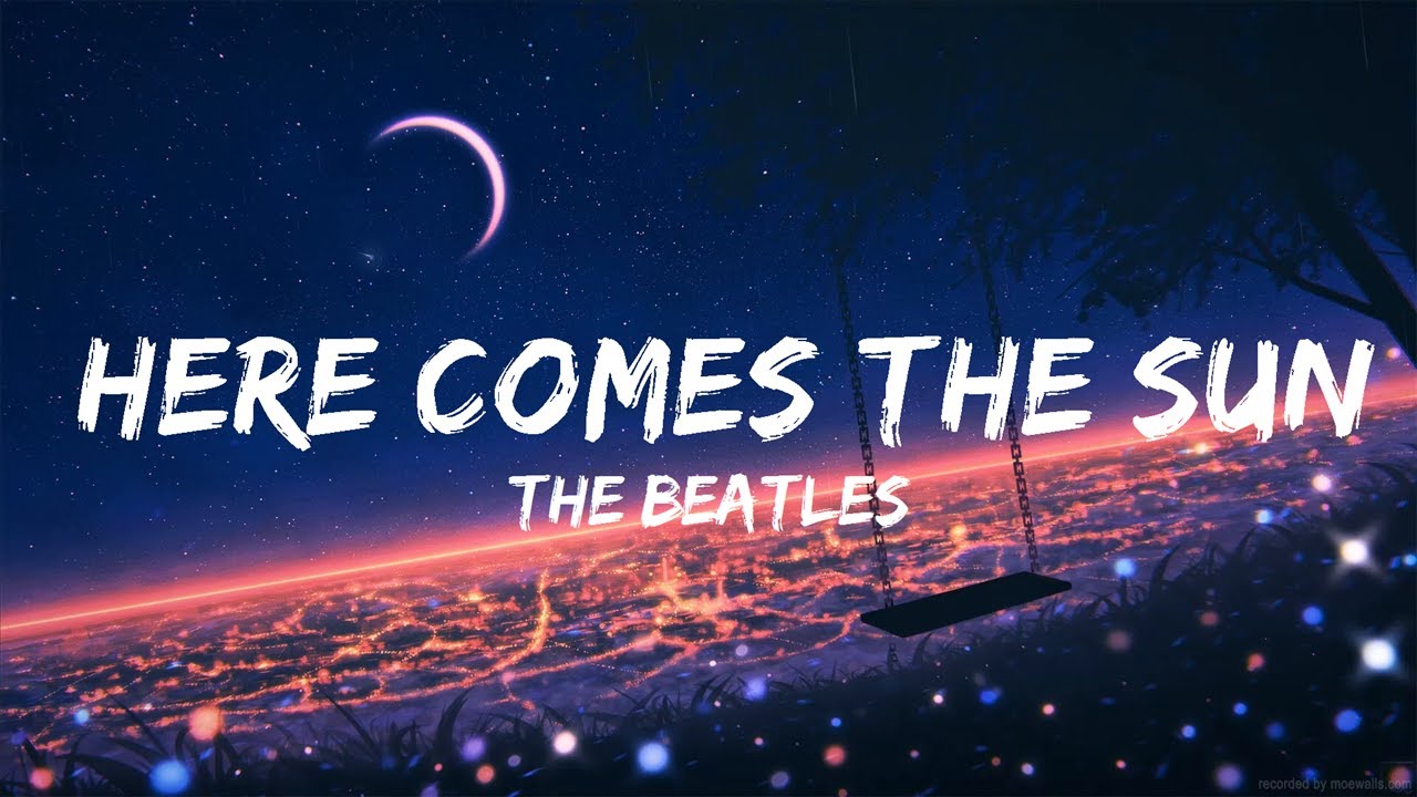 The Beatles Here Comes The Sun Tekst