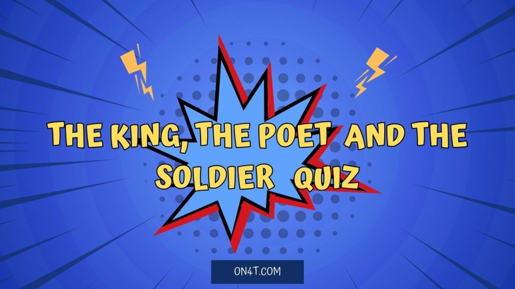 The King, The Poet, The Soldier Quiz Guide - On4t Soldier Poet King Quiz Po Polsku