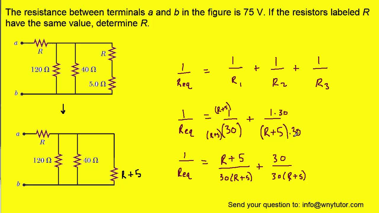 The resistance between terminals a and b in the figure is 75 Ω. If the Find The Equivalent Resistance Between Terminals A And B
