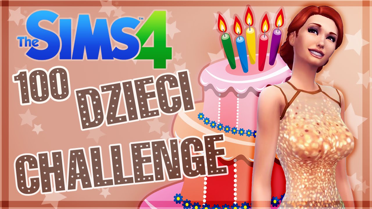 THE SIMS 4 CHALLENGE 100 DZIECI #30 URODZINY !!! - YouTube Grampaula The Sims 4 100 Dzieci 100