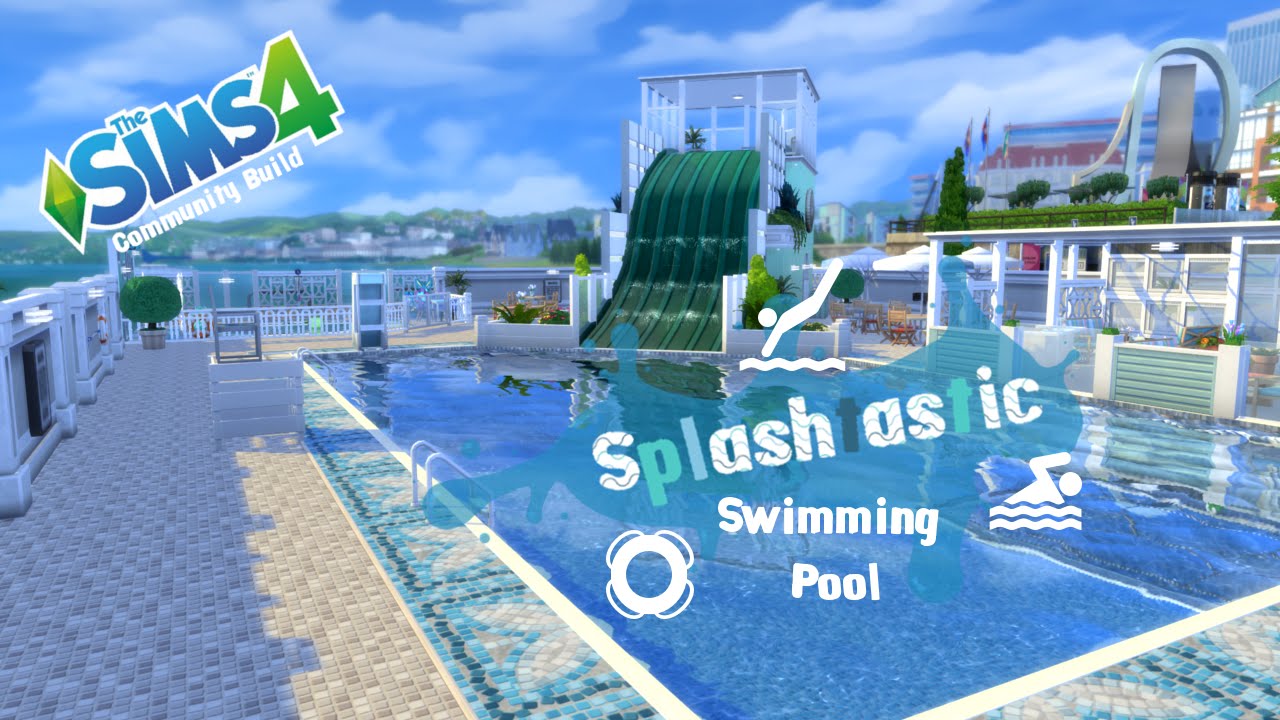 The Sims 4 - Community Build - Splashtastic Swimming Pool - YouTube The Sims 4 Swimming Pool