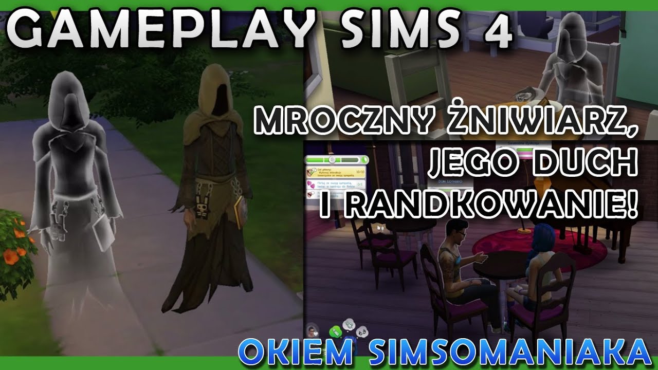 The Sims 4 - Gameplay #04 Mroczny Żniwiarz, jego duch i randkowanie The Sims 4 Gdzie Mieszka Mroczny Kosiarz