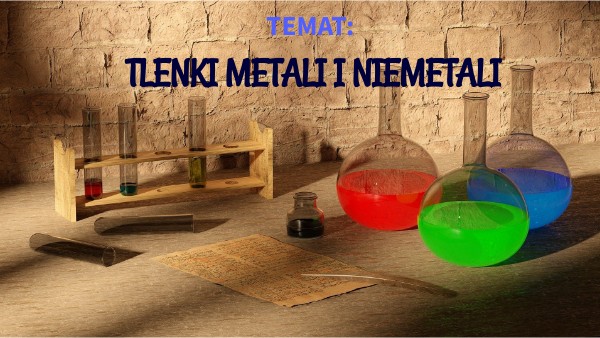 Tlenki Metali I Niemetali Prezentacja