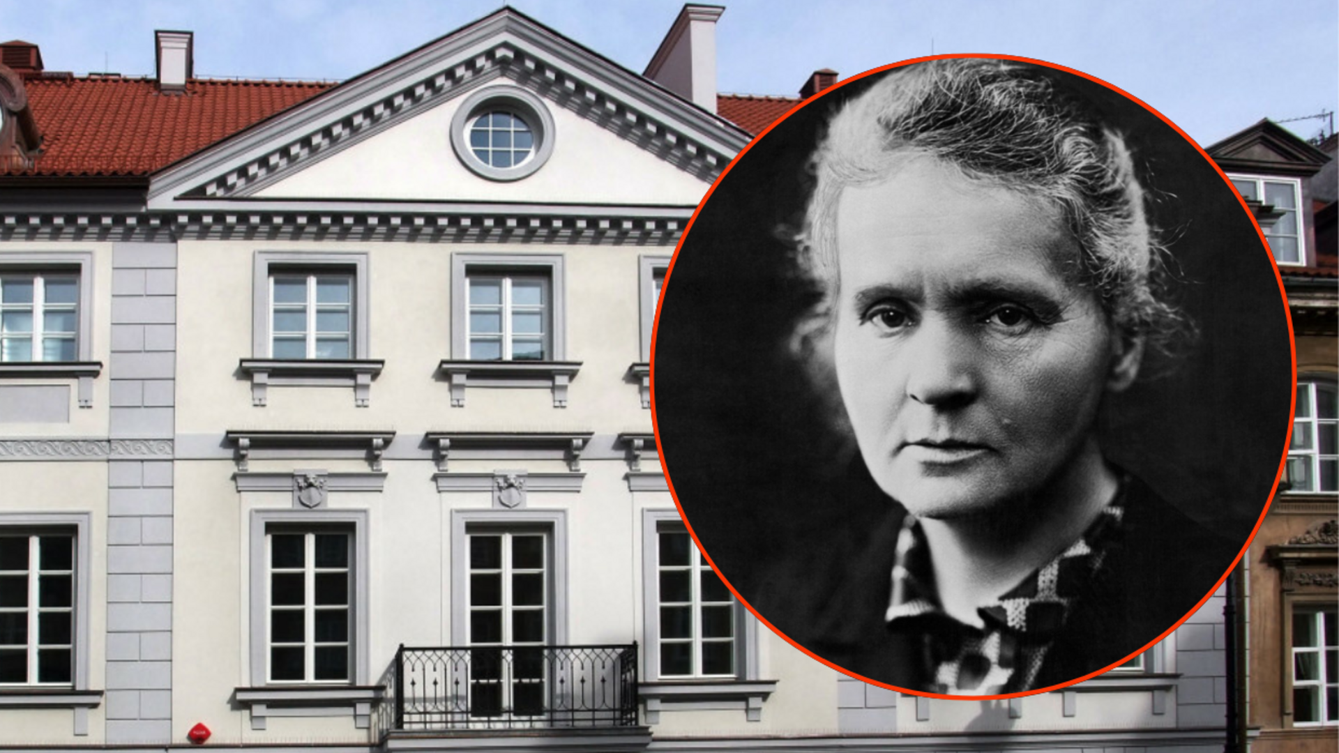 To dom, w którym urodziła się Maria Skłodowska-Curie. Wiemy, co skrywa Maria Sklodowska Curie Kilka Zdan