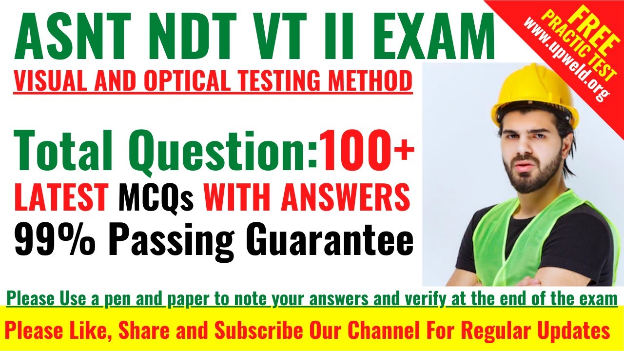 Top 100+ Latest ASNT NDT VT Level 2 Questions and Answers - Visual and Asnt Vt Level 2 Test Questions Pdf