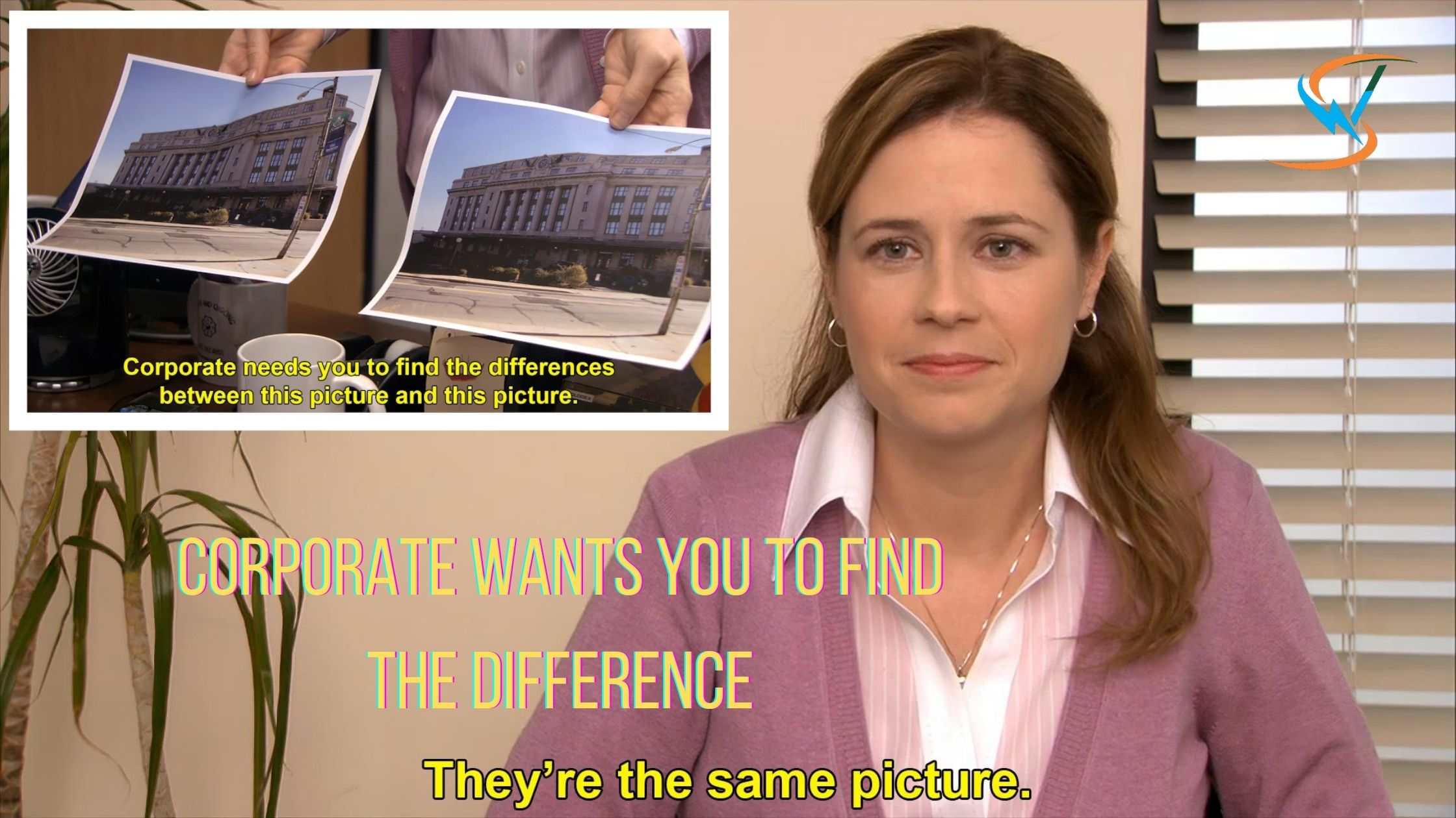 Corporate Needs You To Find The Difference