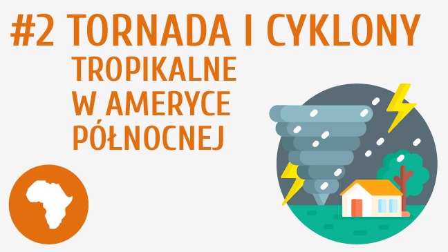 Tornada i cyklony tropikalne w Ameryce Północnej | Pi-stacja Tornada I Cyklony Tropikalne W Ameryce Północnej