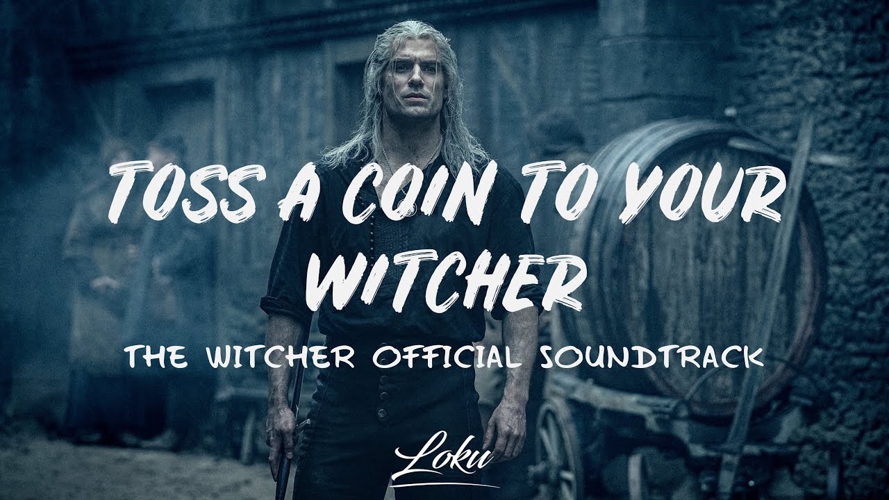 Toss A Coin To Your Witcher Tekst