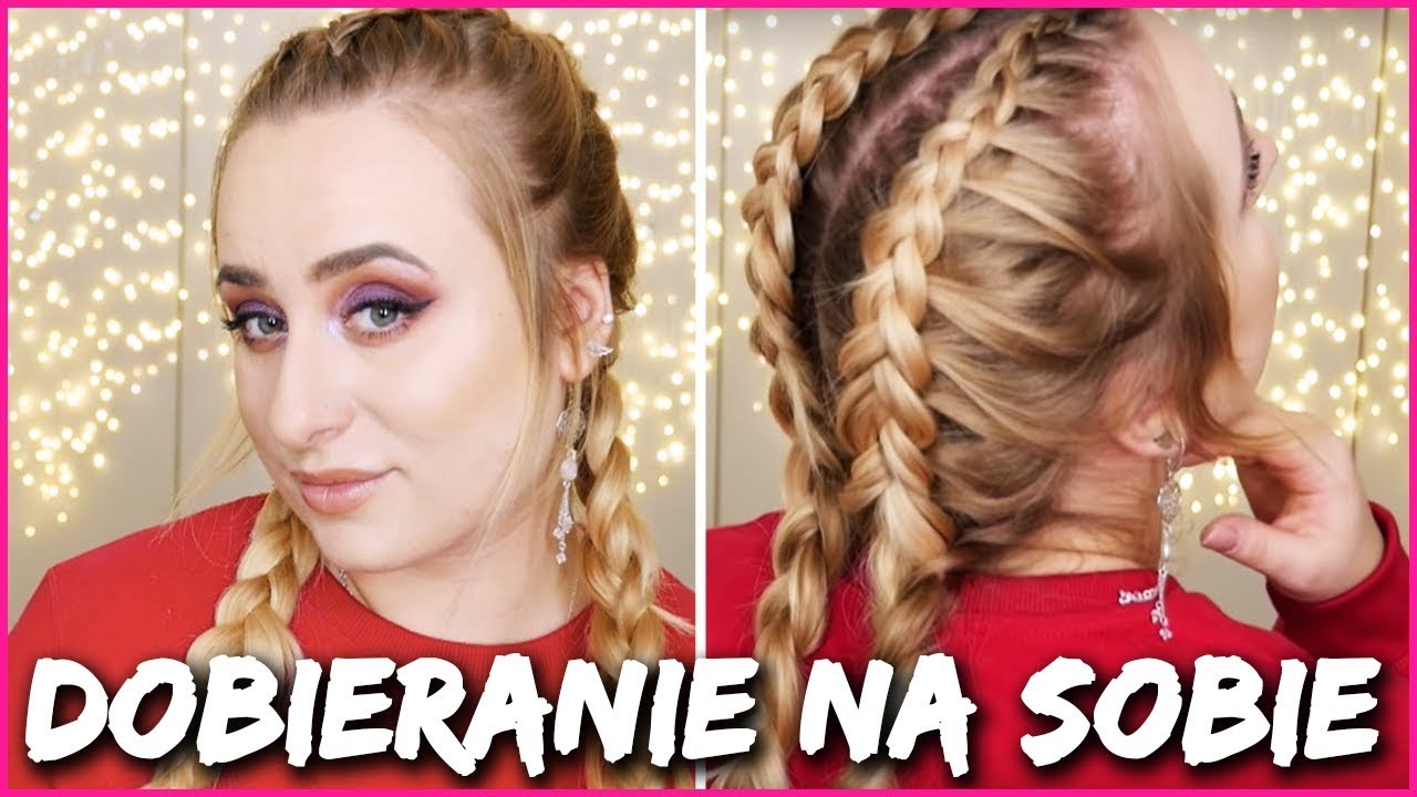 Jak Zrobic Dobierane Warkocze Samemu
