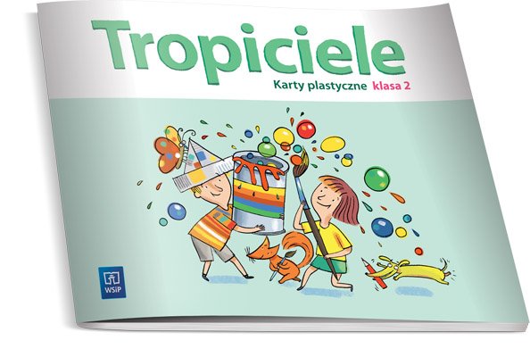 TROPICIELE KLASA 2 KARTY PLASTYCZNE WSiP /NOWE/ - 7056036116 Tropiciele Podręcznik Klasa 2 Część 4 Pdf