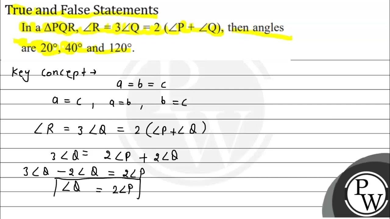 True and False Statements In a \( \triangle \mathrm{PQR}, \angle Which Statement Is True About The Angles In Triangle Pqr