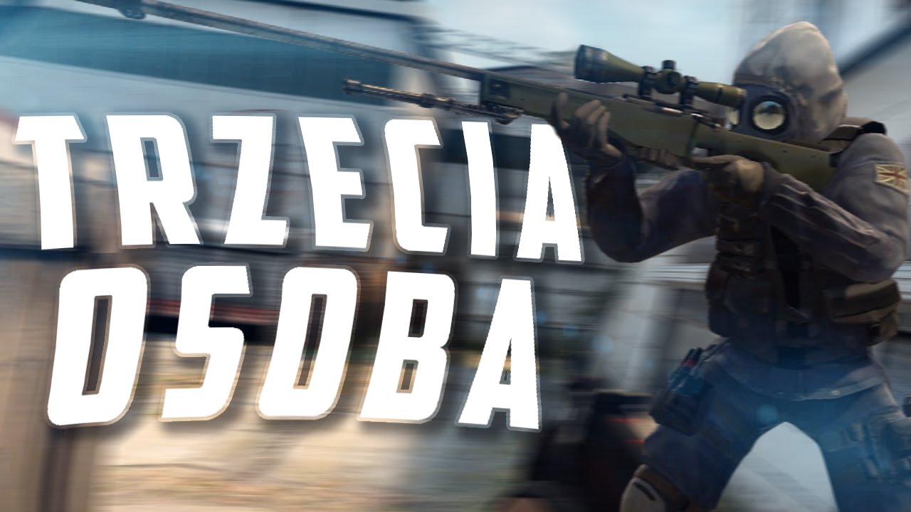TRZECIA OSOBA - jak zrobić (CS:GO) - YouTube 3 Osoba W Cs Go