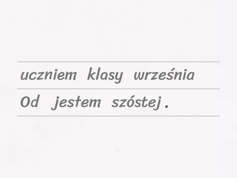 Układanie zdań z rozsypanki wyrazowej - Reordenar Układanie Zdań Z Rozsypanki Wyrazowej