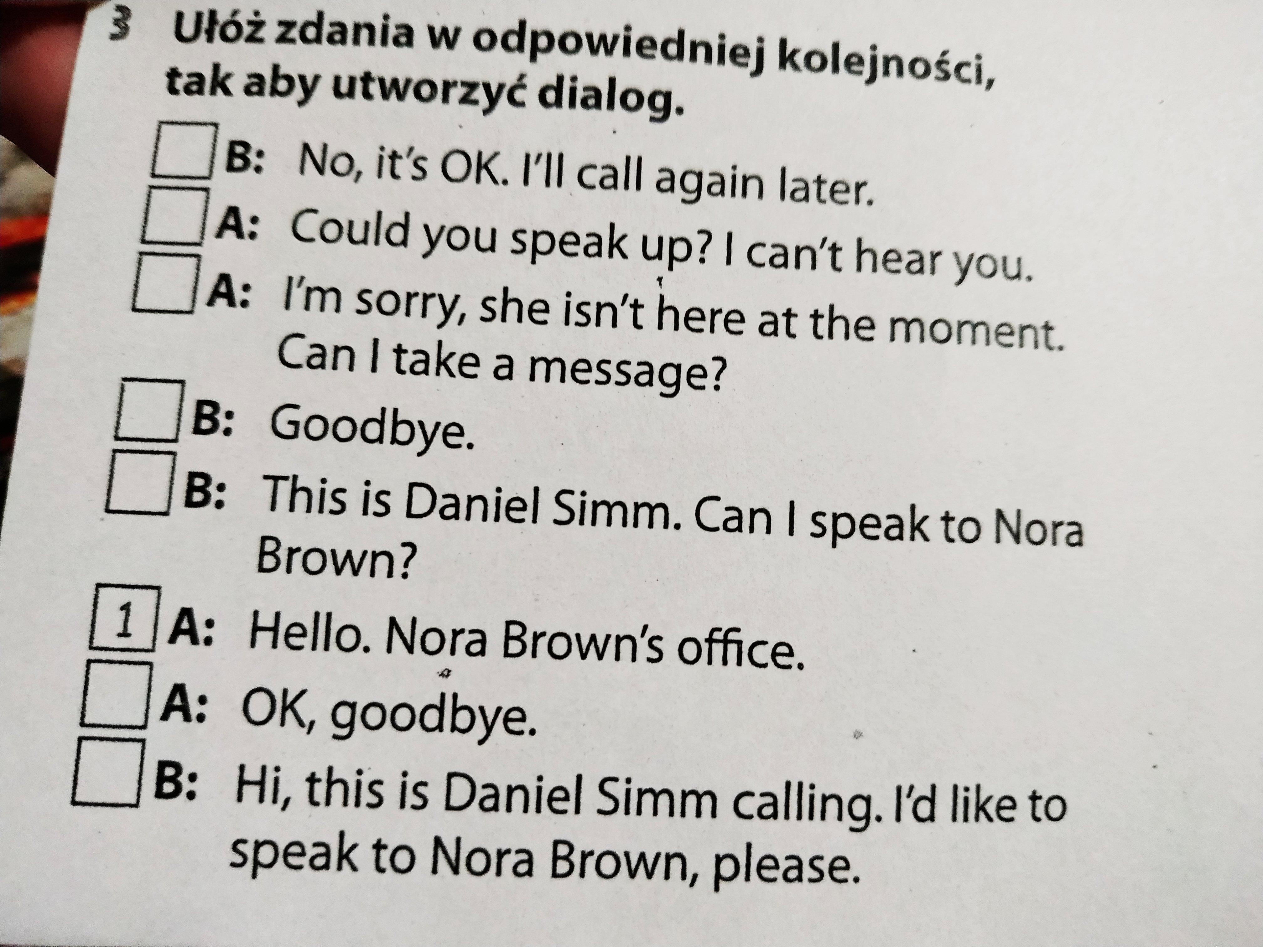 Ułóż zdania w odpowiedniej kolejności tak aby utworzyć dialog. Proszę o Ułóż Zdania W Odpowiedniej Kolejności Tak Aby Utworzyć Dialog
