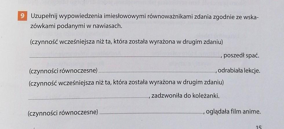 Ułóż Zdania Zgodnie Z Podanymi Wskazówkami Dokończ Zdanie Zgodnie Z Treścią Tekstu Bohaterami Utworu Są
