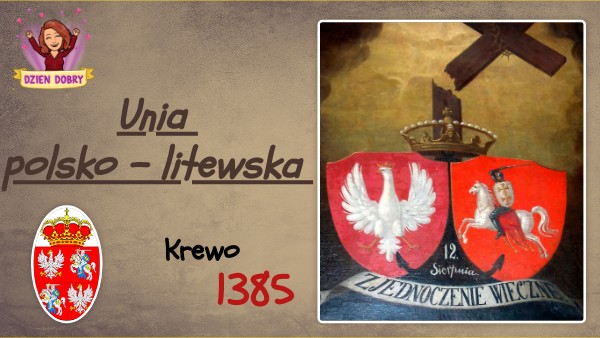 Jadwiga I Jagiełło Unia Polsko Litewska Notatka