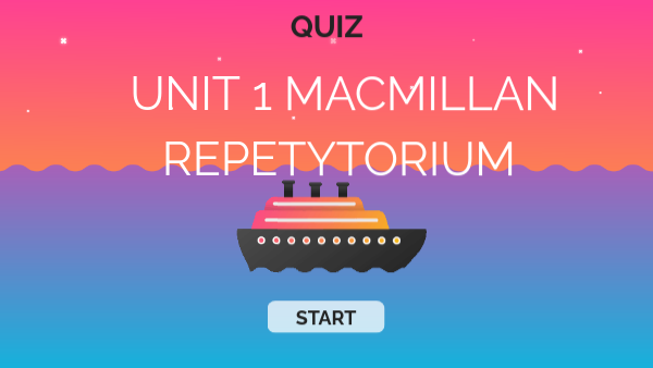 UnIt 1 macmillan repetytorium | Genially Macmillan Repetytorium Test Unit 1