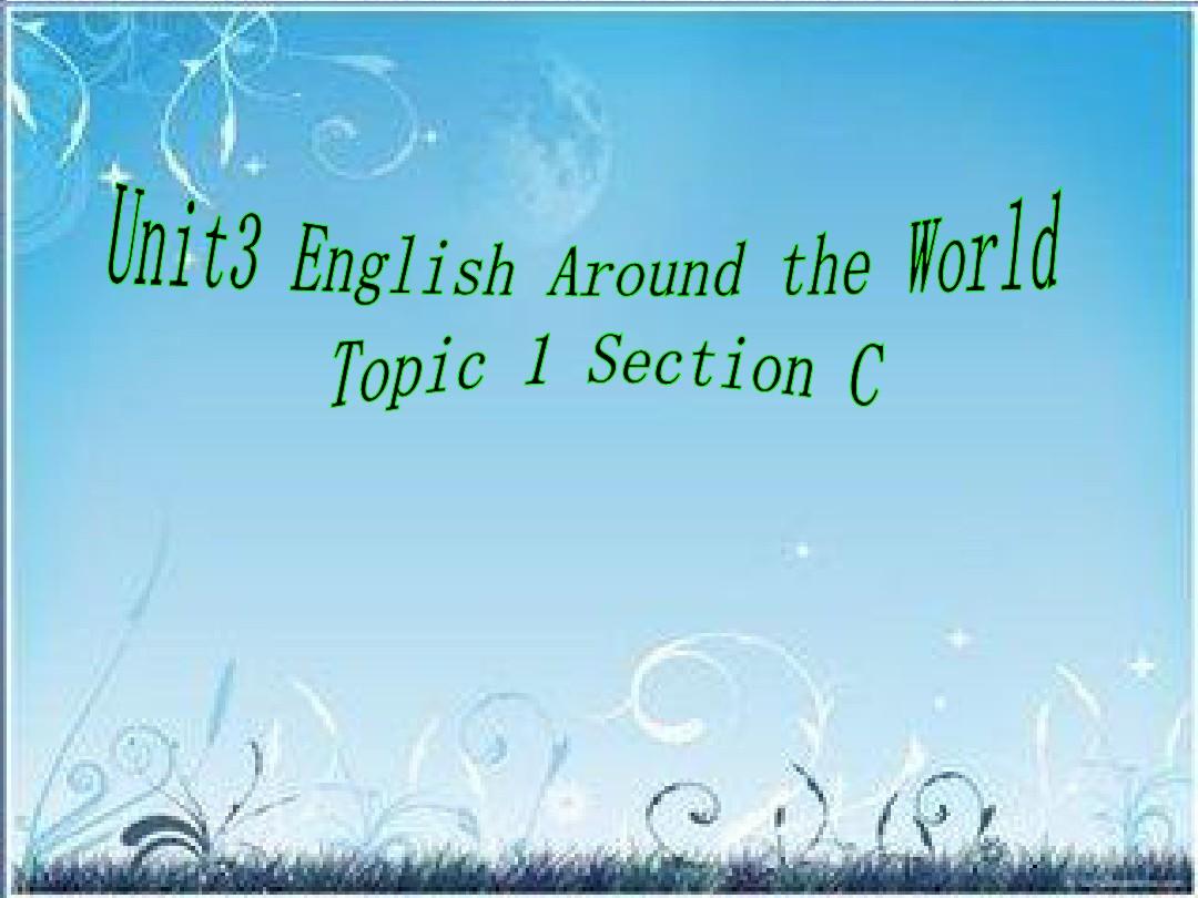 九年级英语课件:Unit+3+Topic+1《English+is+widely+spoken+around+the+world New English Adventure 3 Test Unit 1 Pdf