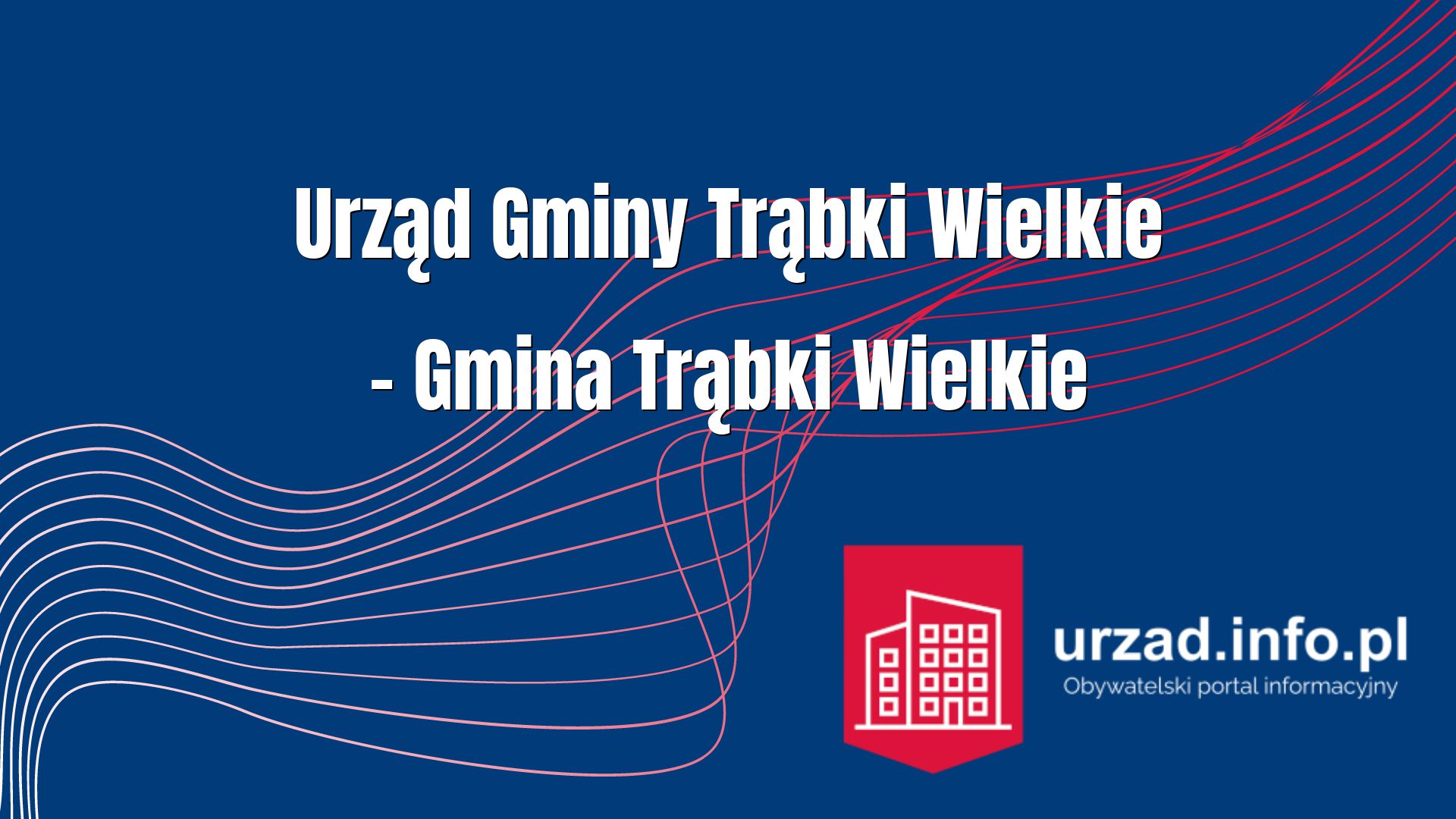 Urzad Gminy Trabki Wielkie Godziny Otwarcia