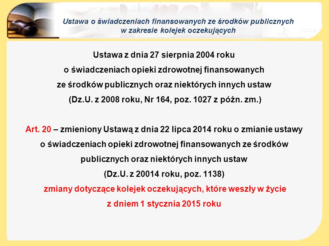 O świadczeniach Opieki Zdrowotnej Finansowanych Ze środków Publicznych
