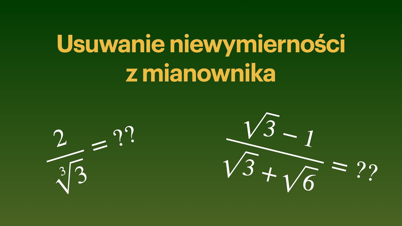 Usuwanie Niewymierności Z Mianownika Zadania Pdf