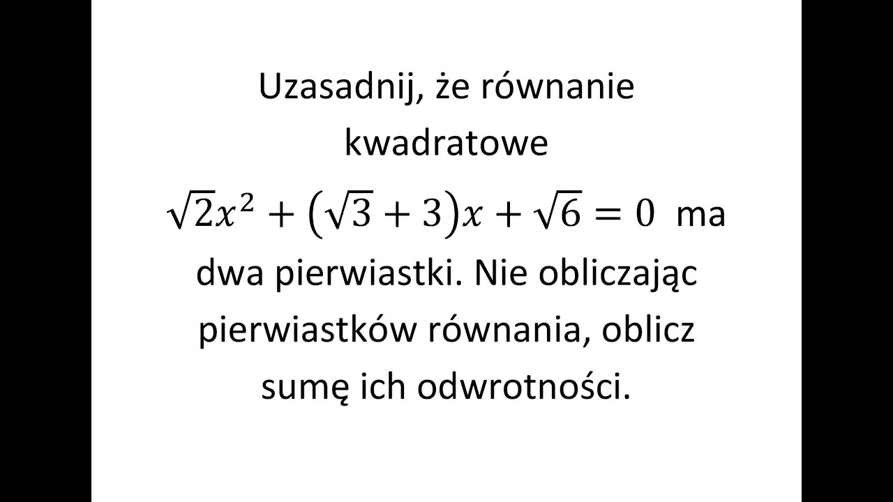 Oblicz Sume Kwadratw Pierwiastkw Rwnania