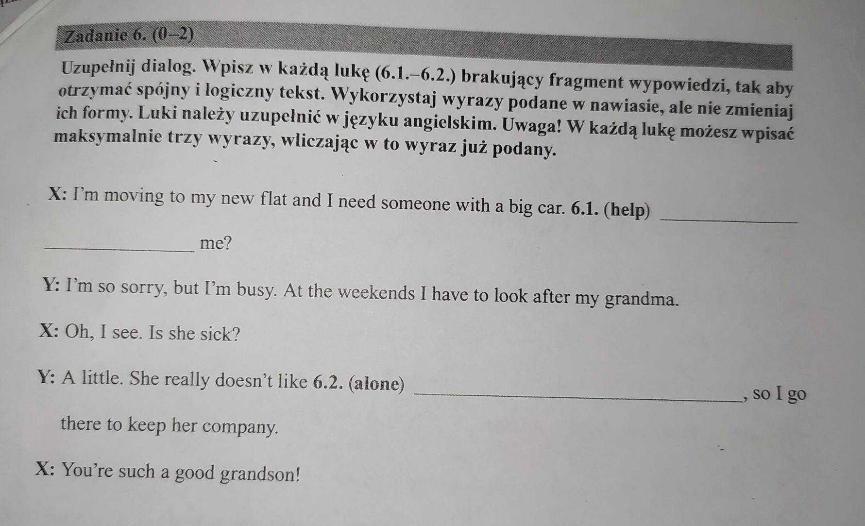 Uzupełnij dialog. Wpisz w każdą lukę (6.1.-6.2.) brakujący fragment Uzupełnij Dialog W Każdą Lukę Wpisz Jeden Wyraz