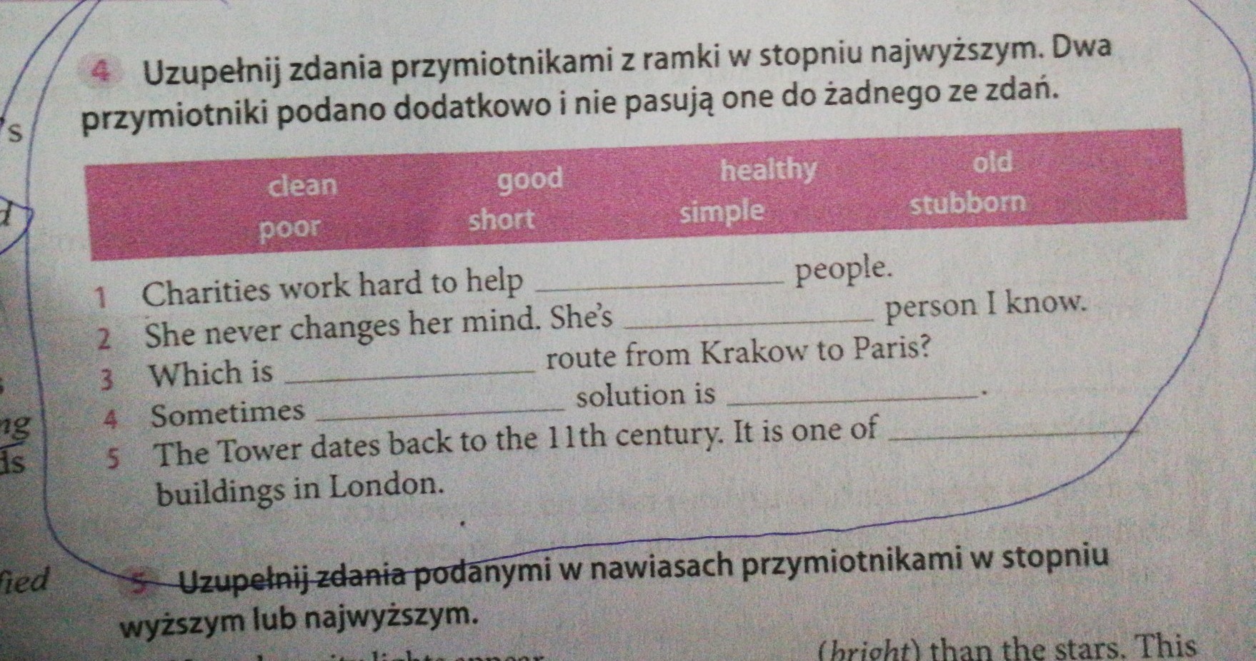 Uzupełnij zdania przymiotnikami z ramki w stopniu najwyższym dwa Uzupełnij Zdania Przymiotnikami Z Ramki W Stopniu Wyższym