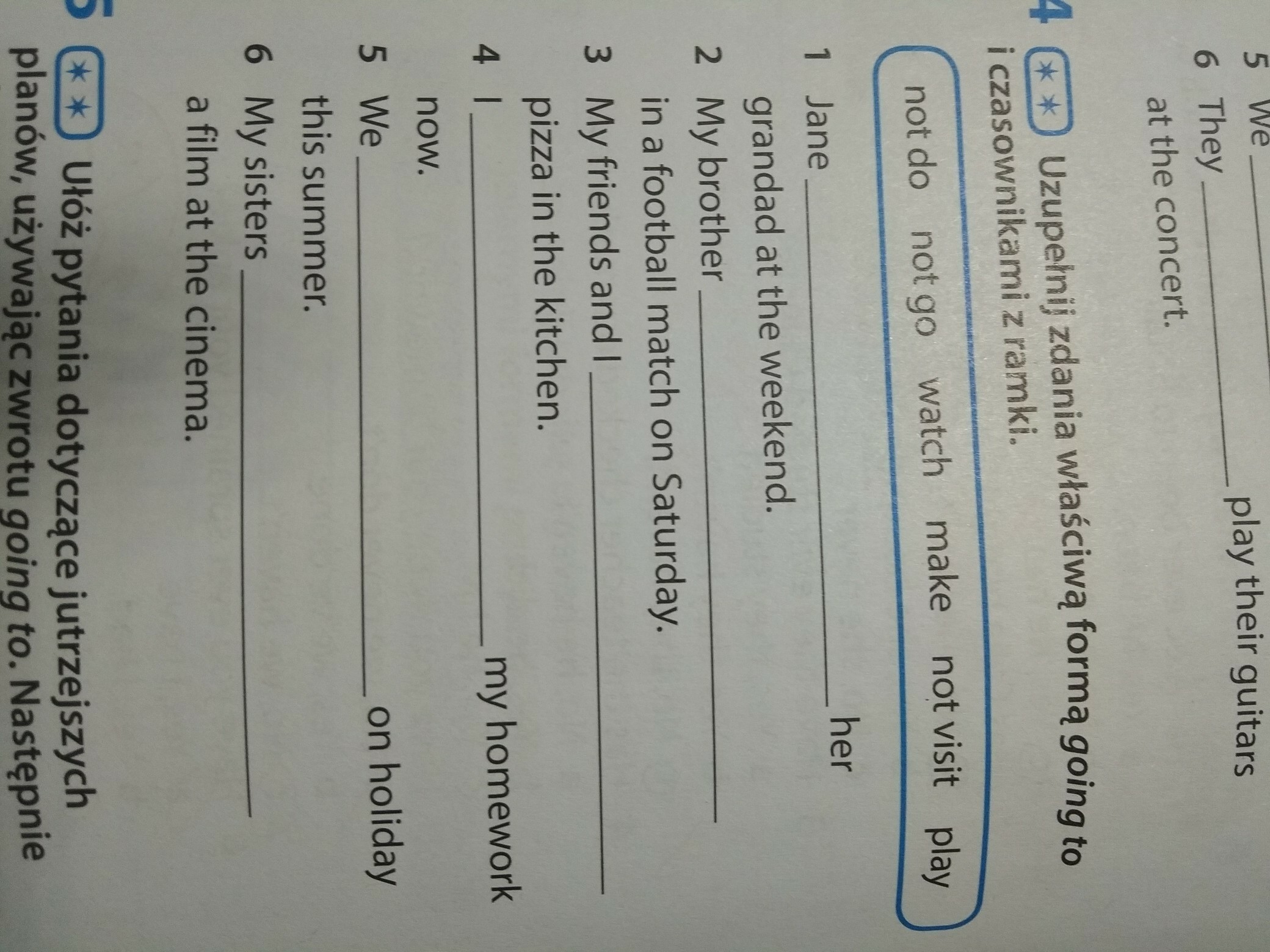 Uzupelnij Zdania Czasownikami Z Ramki I Wyrazeniem Be Going To
