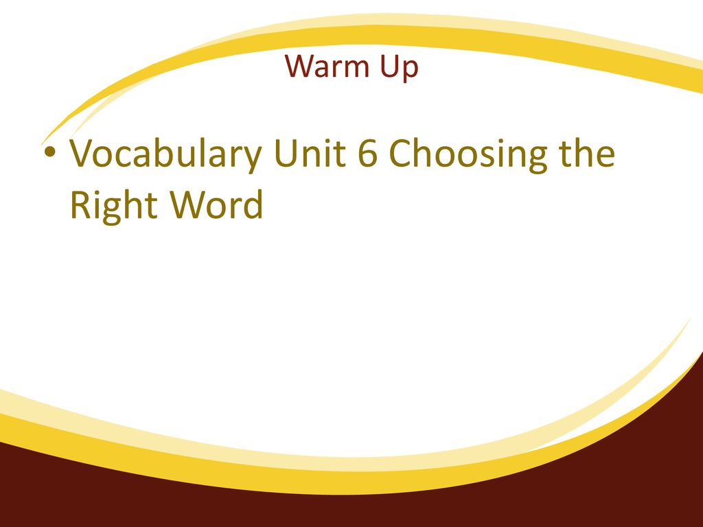 Vocabulary Workshop Level D Unit 6 Choosing The Right Word