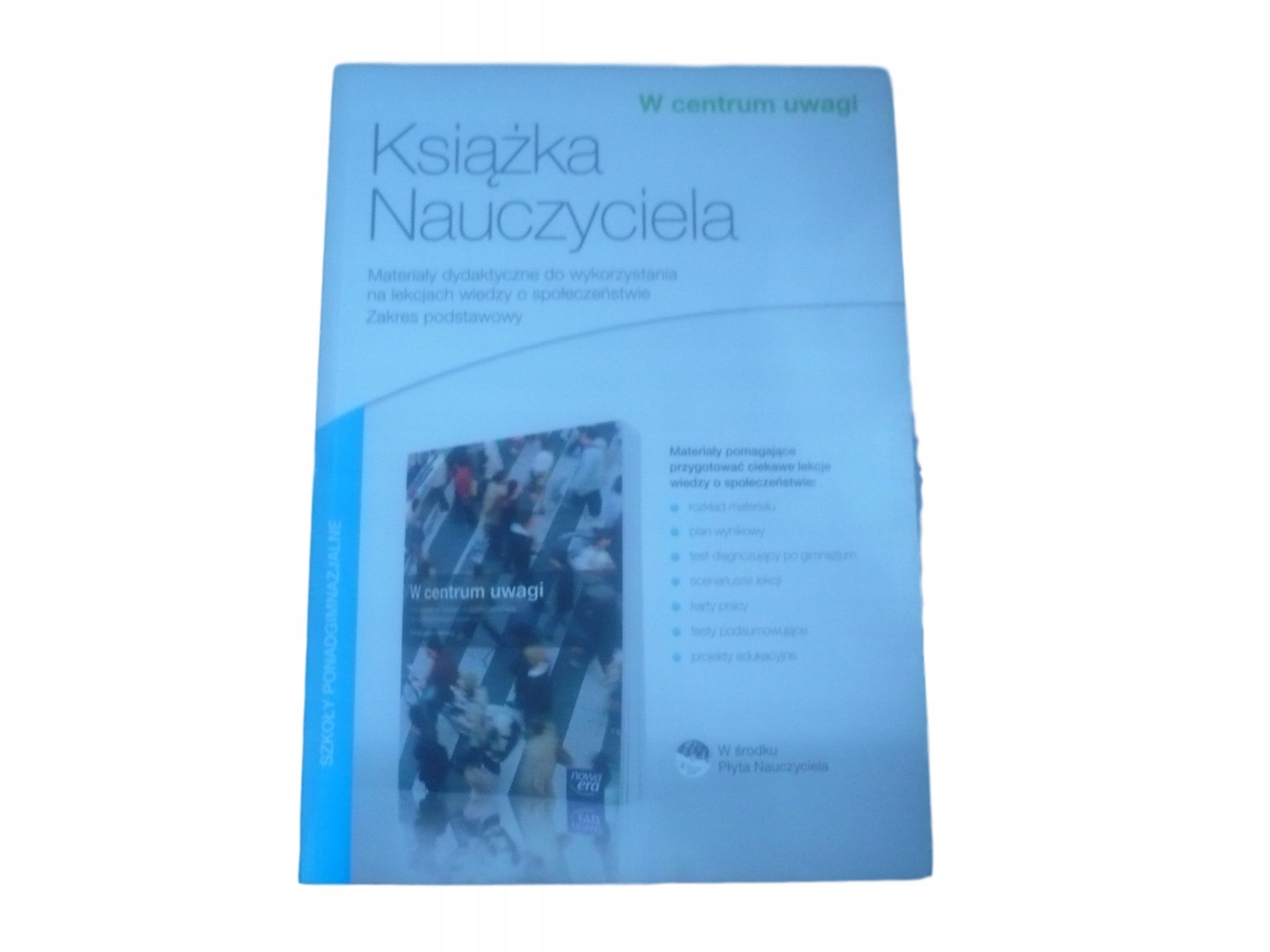 W CENTRUM UWAGI 1 ksiązka nauczyciela TESTY SPRAWDZIANY ZAKRES Uslugi Nowa Era Sprawdzian