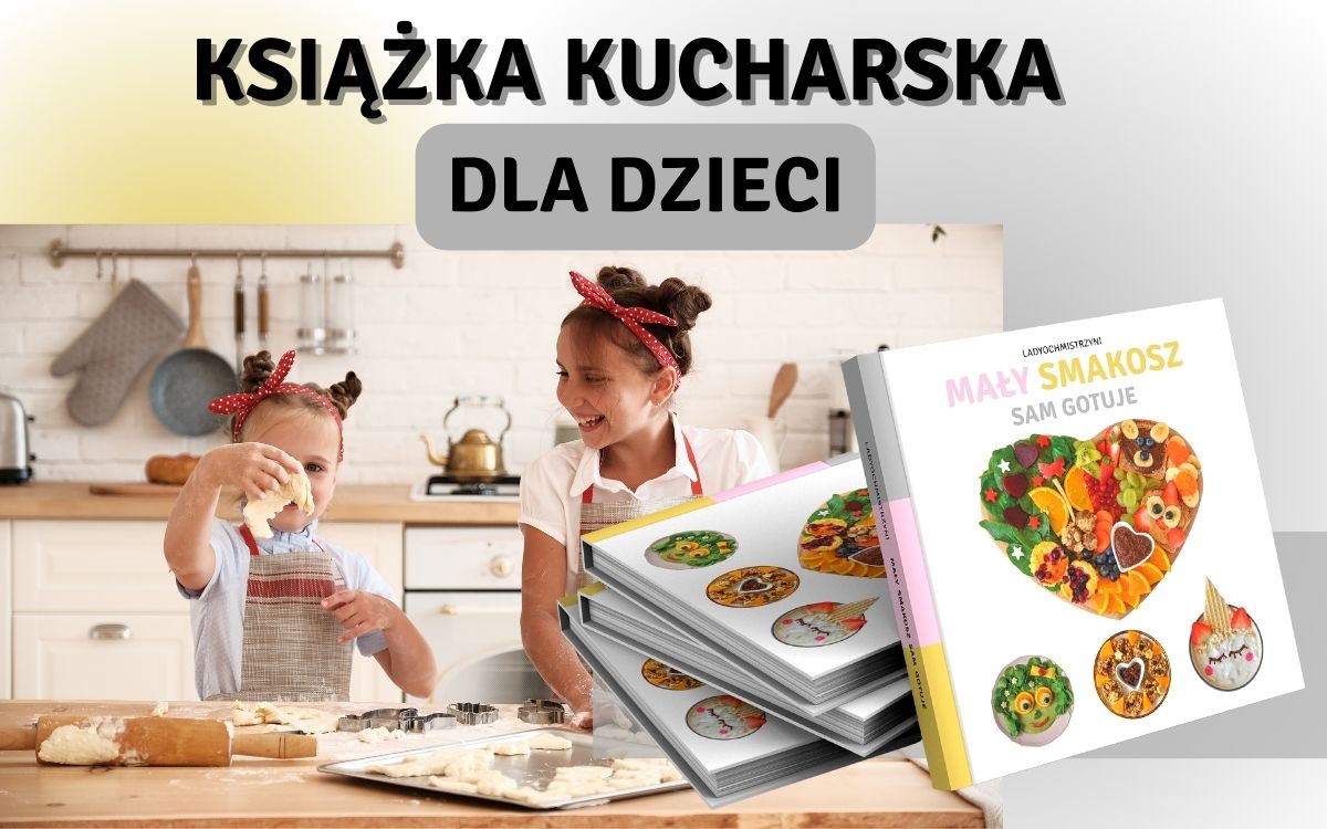 Książka Kucharska Dla Dzieci Przepisy