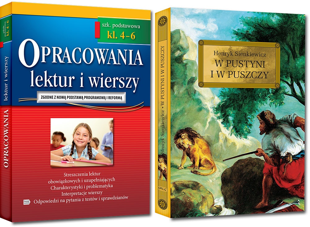 W PUSTYNI I W PUSZCZY + OPRACOWANIA LEKTUR 4-6 (8575261837 W Pustyni Iw Puszczy Opracowanie