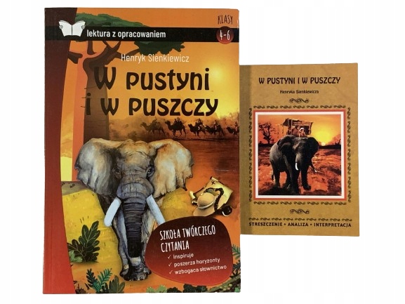 W PUSTYNI I W PUSZCZY + opracowanie STRESZCZENIE (11581038644 W Pustyni Iw Puszczy Opracowanie