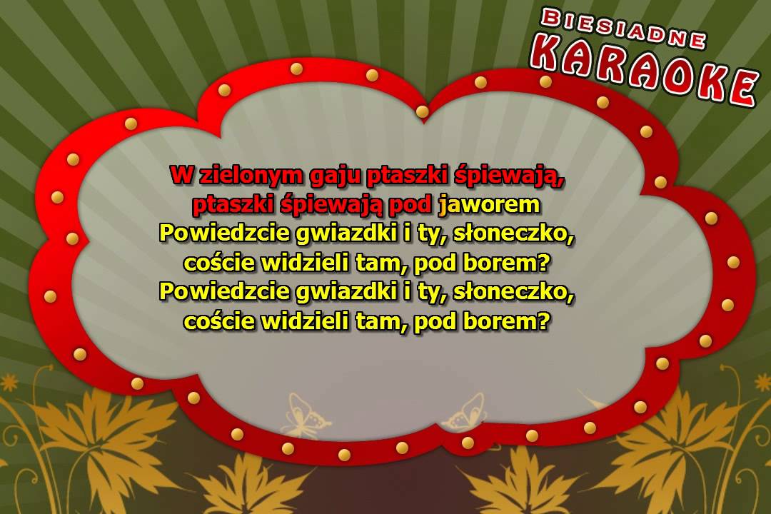 W Zielonym Gaiku Ptaszęta śpiewają