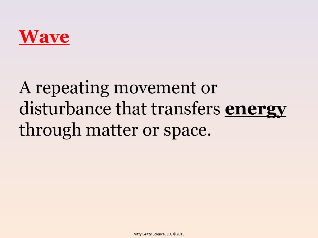 WAVES AND THE ELECTROMAGNETIC SPECTRUM - ppt download A Repeating Disturbance That Transfers Energy Through Matter Or Space